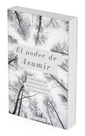 El Poder de Asumir