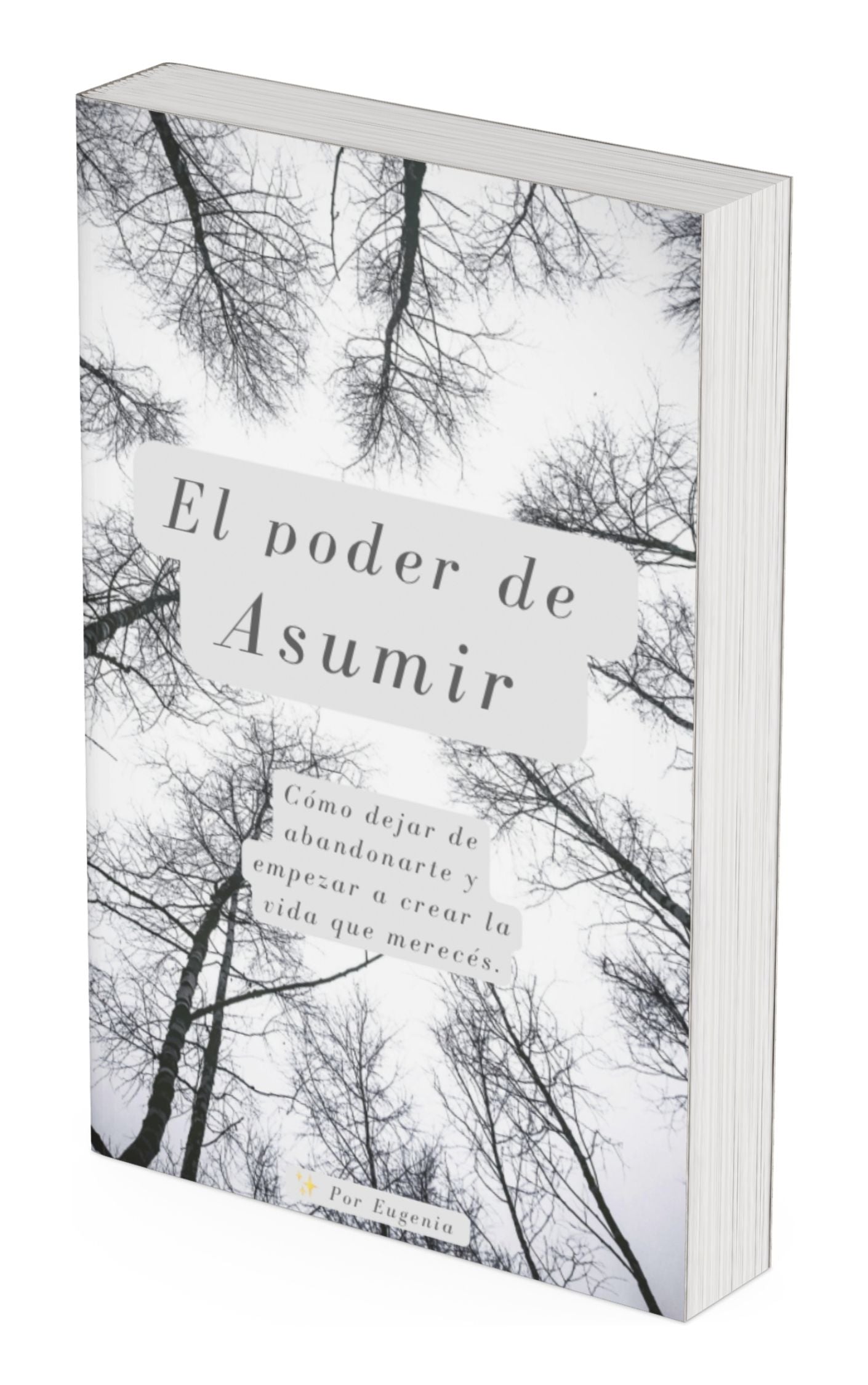 El Poder de Asumir